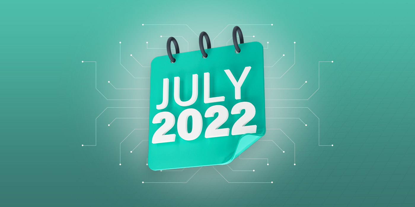 Monthly Recap: July 2022