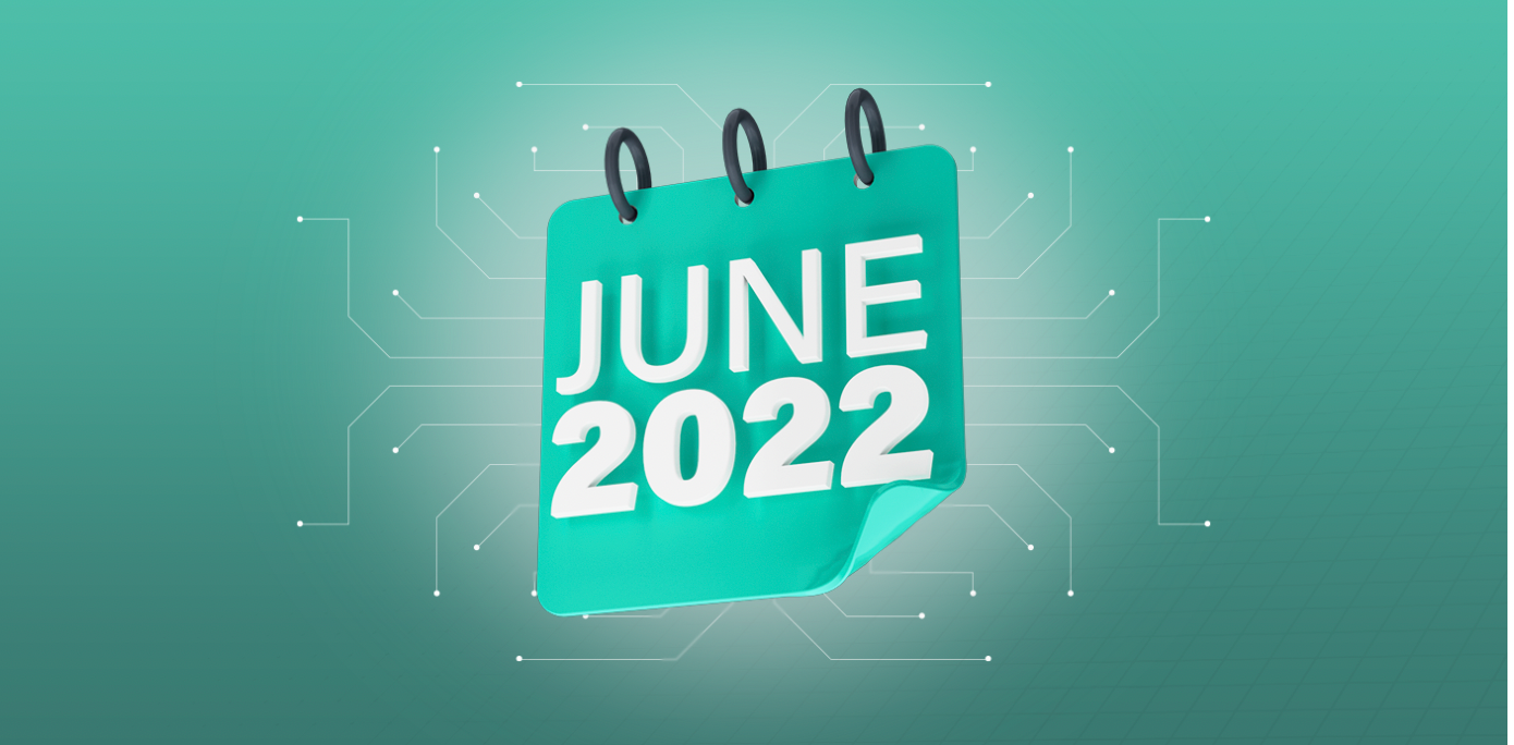Monthly Recap: June 2022